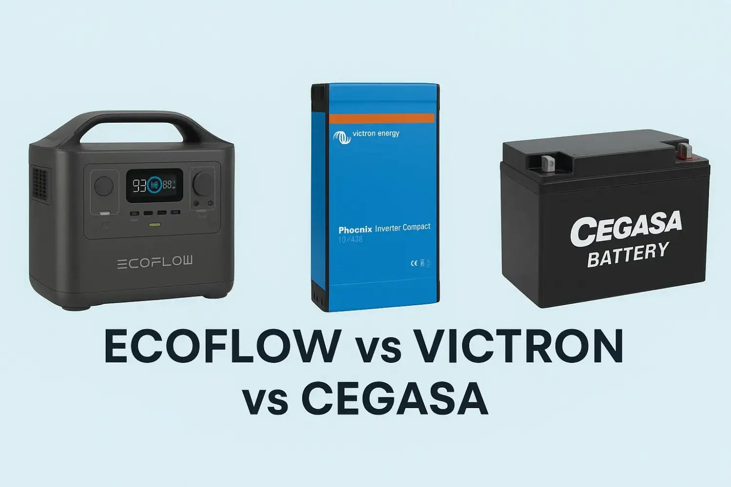 EcoFlow vs Victron Cegasa: Top 3 Energy Brands